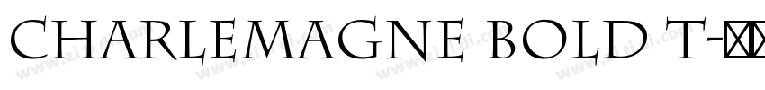 Charlemagne Bold T字体转换